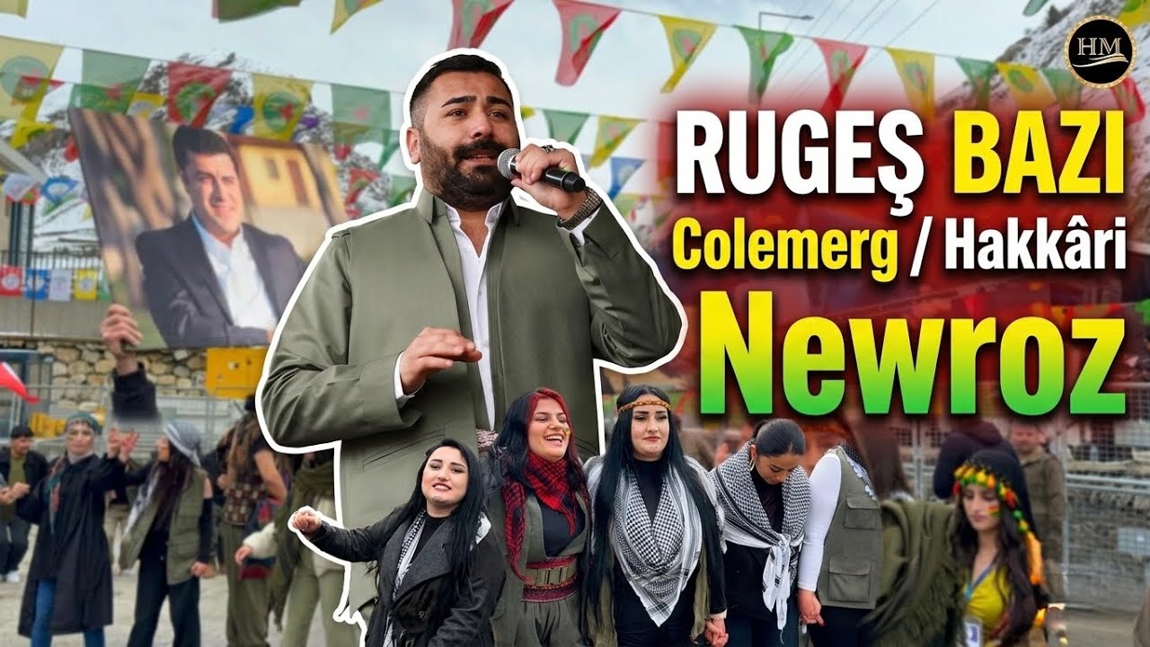 Rugeş Bazi - Colemerg / Hakk&acirc;ri Newroz 