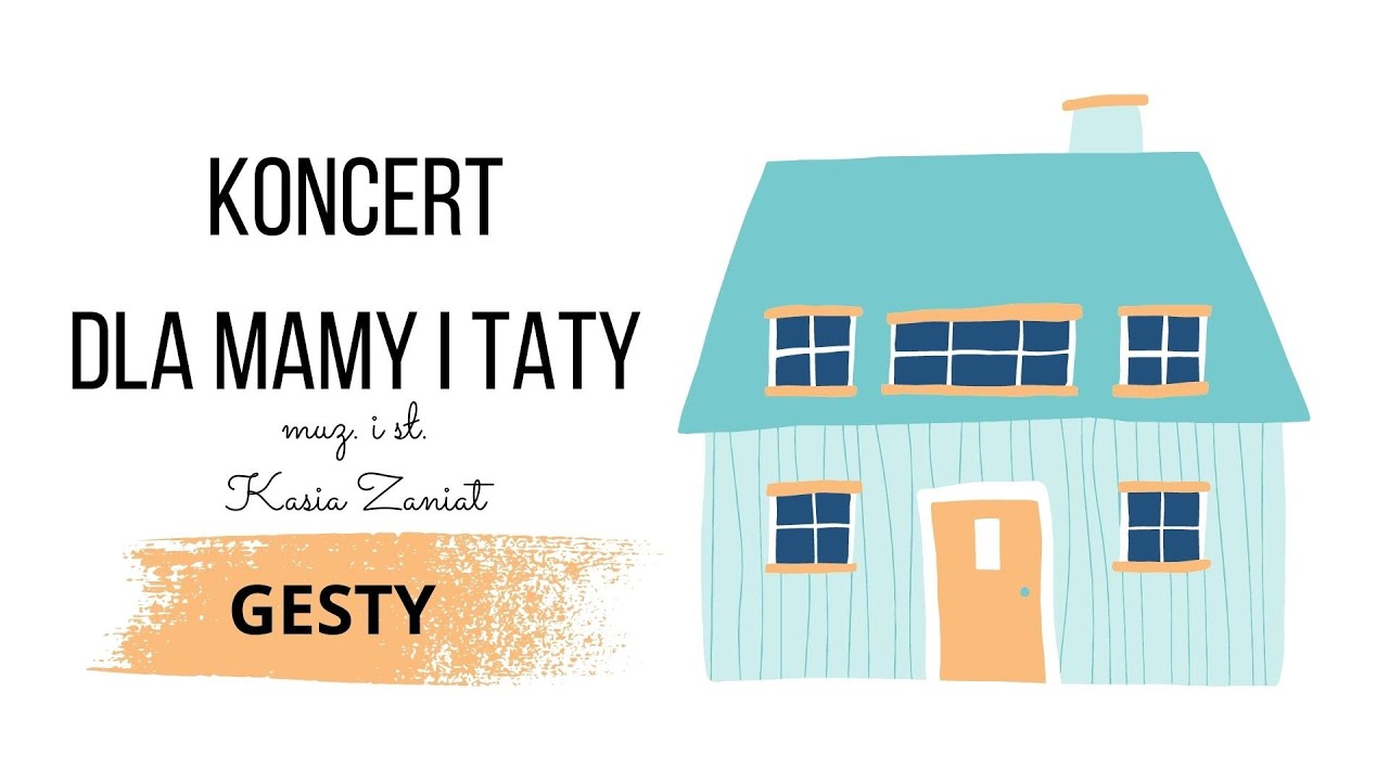 Koncert dla mamy i taty - GESTY - piosenka na Dzień Rodziny #muzykat