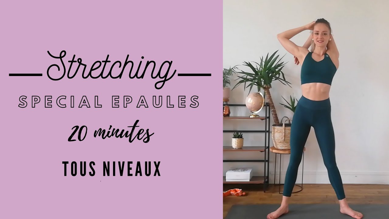 STRETCHING / SPECIAL EPAULES - TOUS NIVEAUX