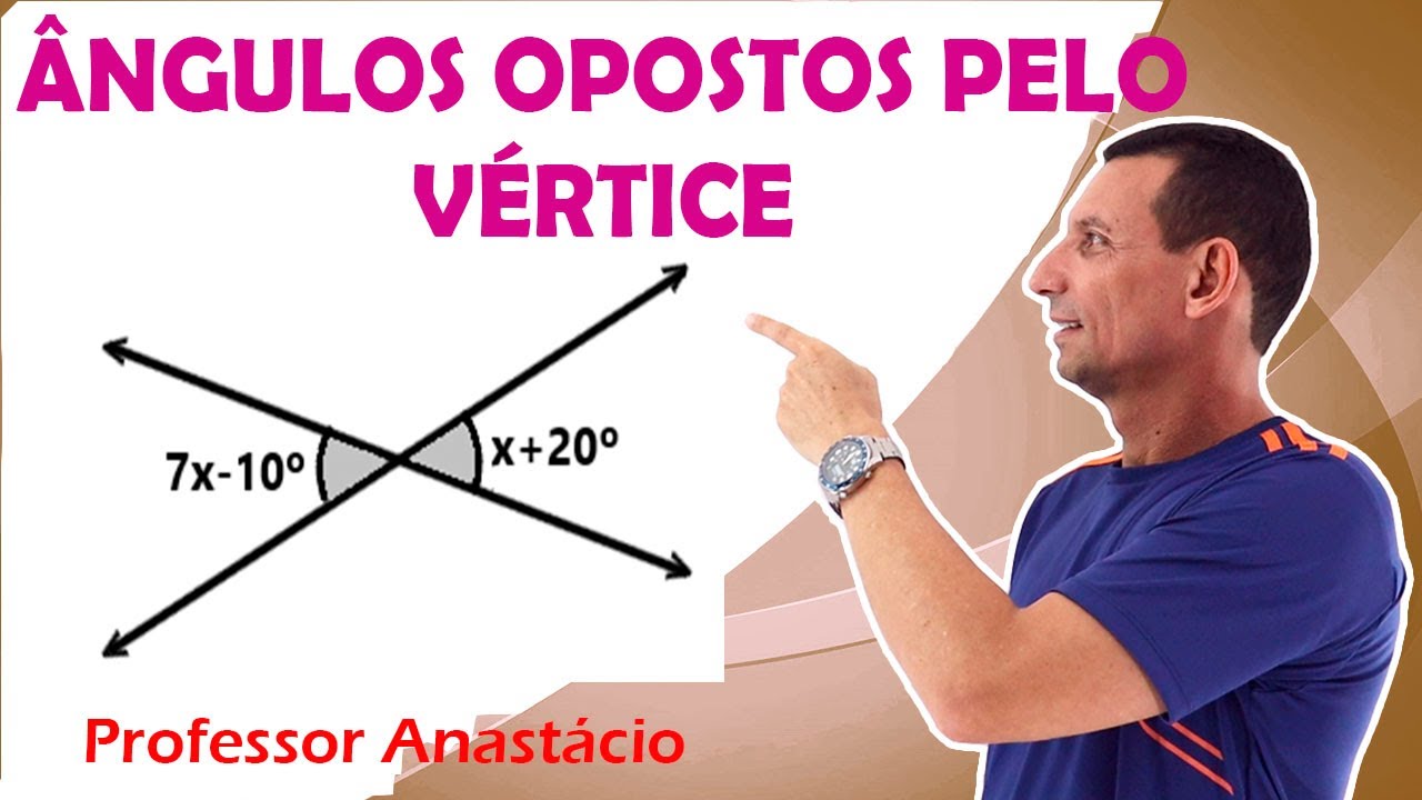 Ângulos opostos pelo vértice O.P.V. Calcule x: 7x - 10º = x + 20º geometria plana matemática básica