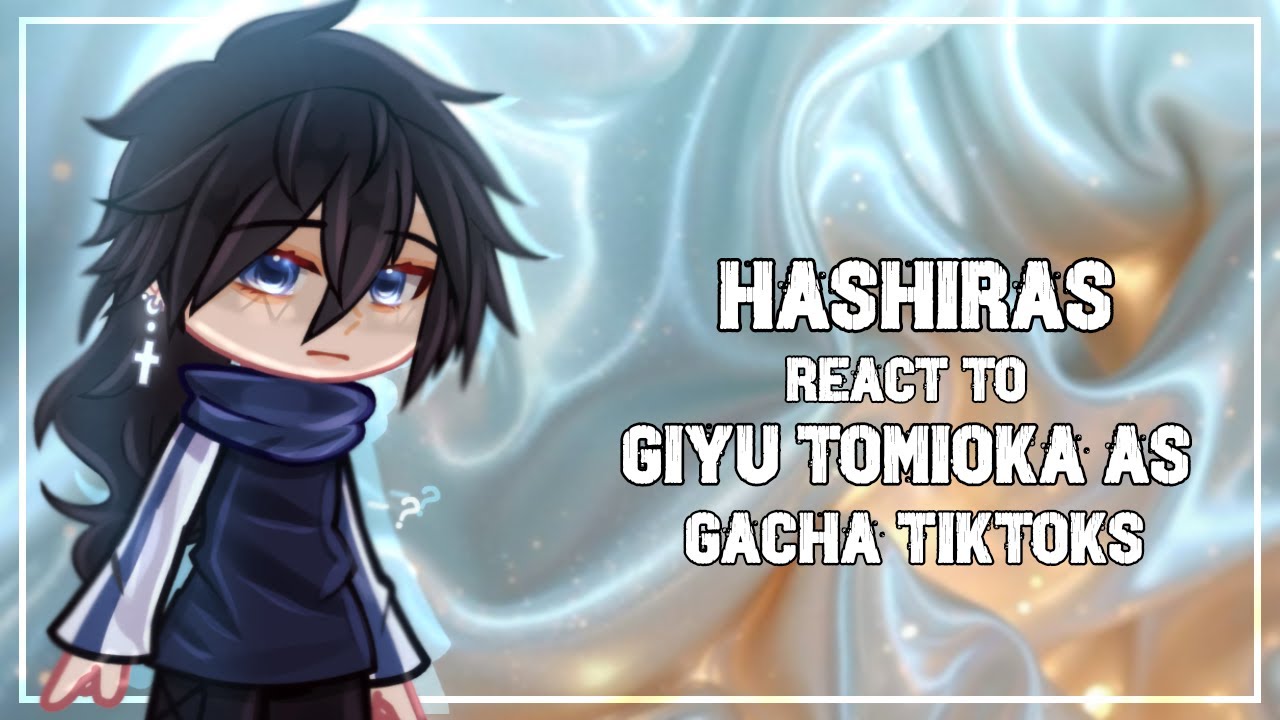 💦 || Hashira react to giyu as random gacha TikTok || 🌊