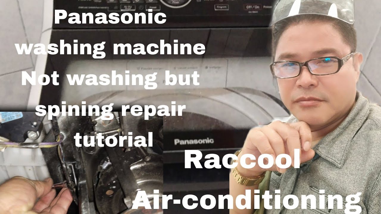 How to repair panasonic washing machine NOT washing but spinning TUTORIAL|Raccool Air-conditioning