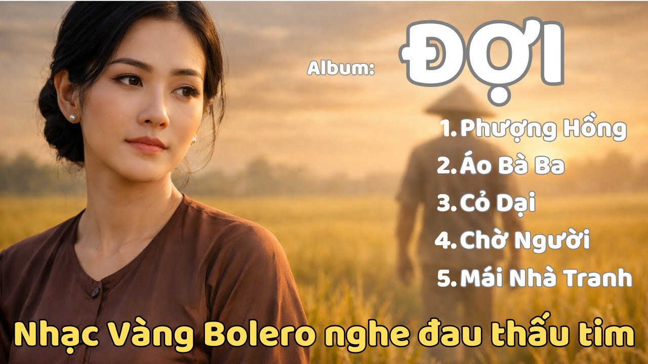 ĐỢI | Album Nhạc Vàng Bolero Giọng Nữ Trầm Buồn Da Diết - TÌNH KHÚC VÀNG
