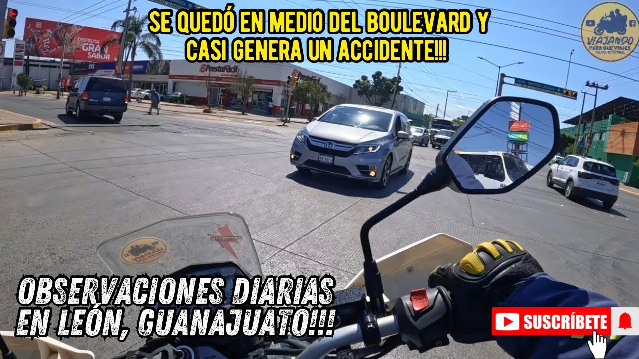 Observaciones diarias capítulo 16 | A punto de chocar en León, Guanajuato!!! 