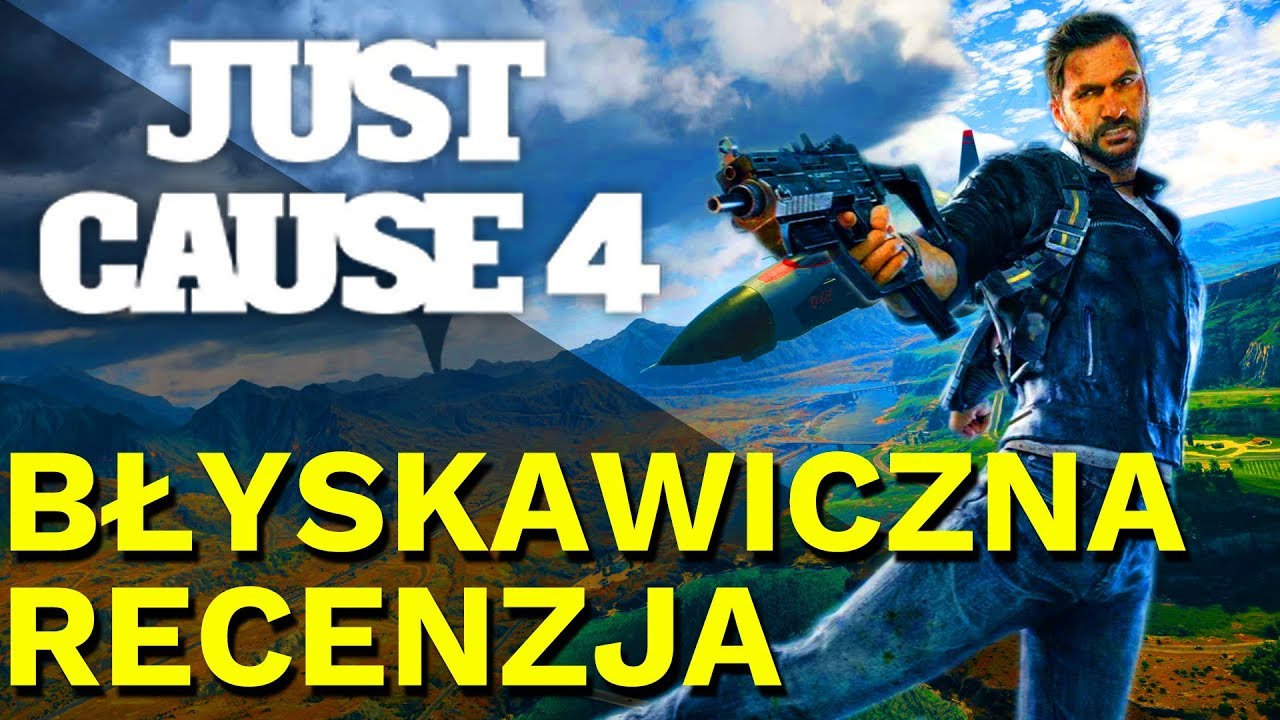 Just Cause 4 - Błyskawiczna Recenzja