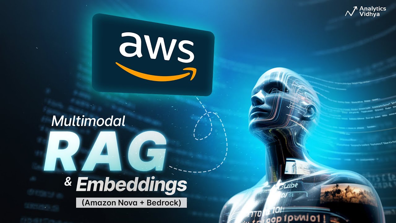 Multimodal RAG & EMBEDDINGS with Amazon Bedrock & Nova: Full Course & Tutorial
