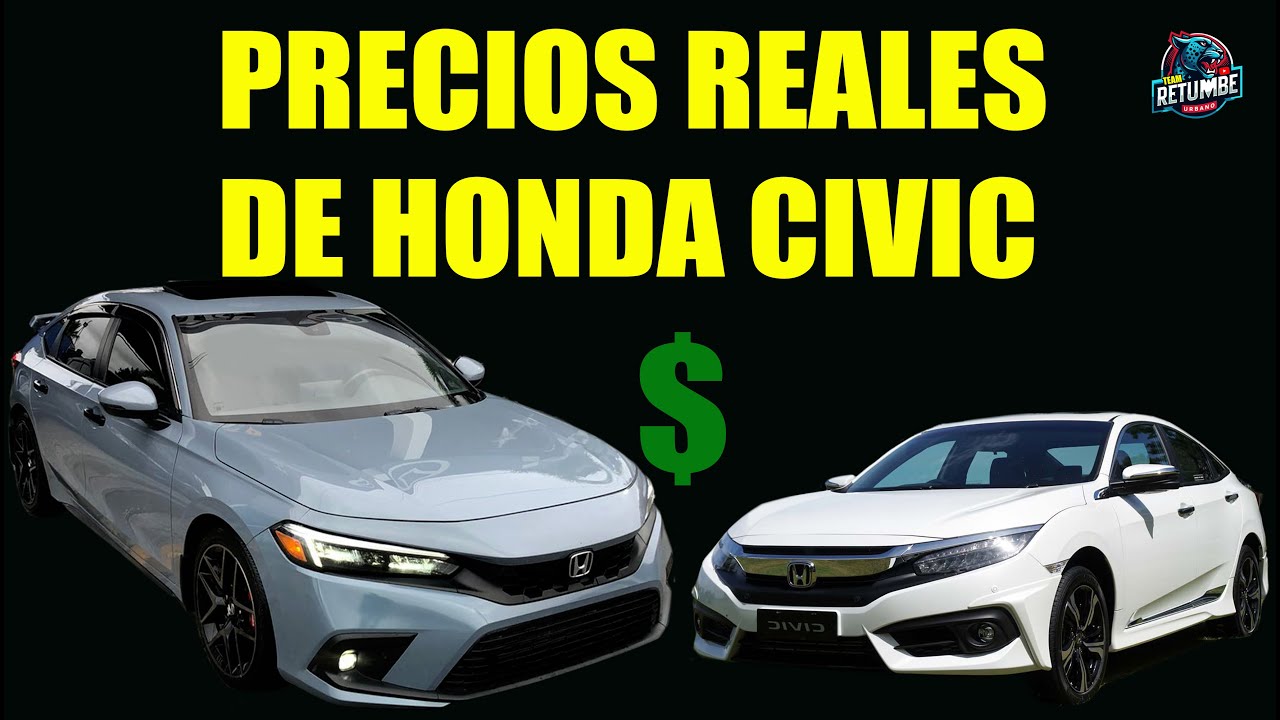 PRECIOS REALES DE HONDA CIVIC EN REPUBLICA DOMINICANA: FALLAS Y MEJORES VERSIONES.