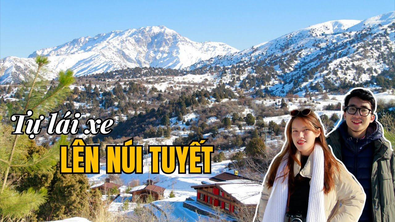 Tự lái xe đổ đèo lên núi tuyết đẹp nhất Tashkent (Vlog 04)