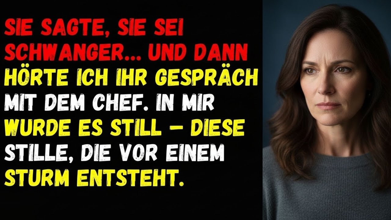 🦋Sie sagte, sie sei schwanger… und dann hörte ich ihr Gespräch mit dem Chef🦋