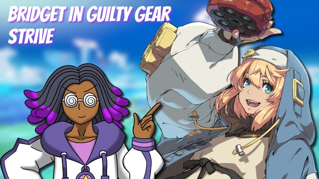 Was Bridget RUINED in Guilty Gear Strive?