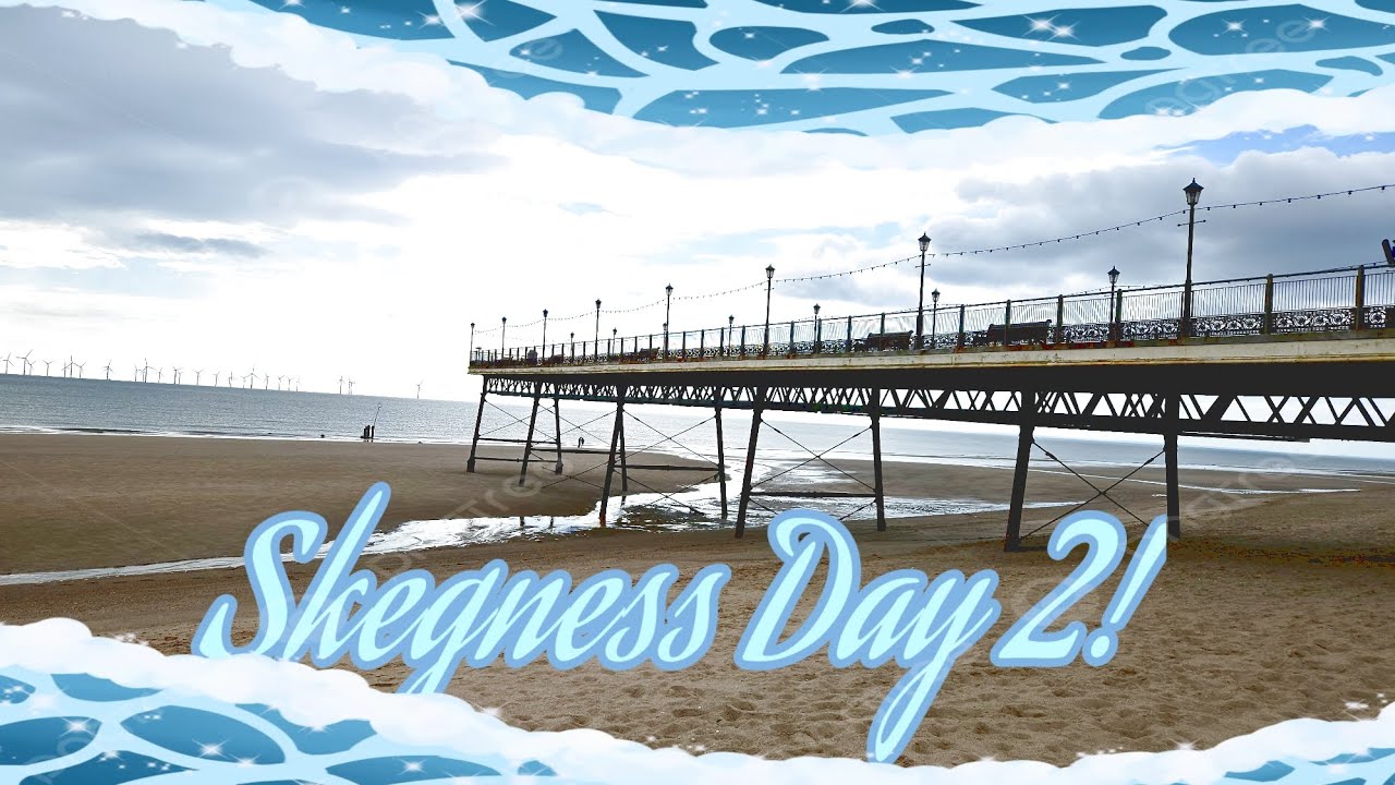 Skegness Day 2 Vlog!