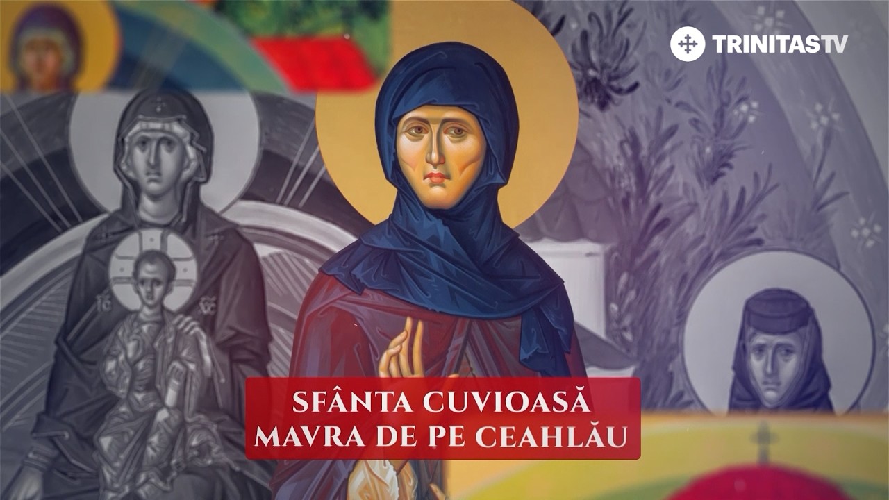 Sfânta Cuvioasă Mavra de pe Ceahlău #Sinaxar