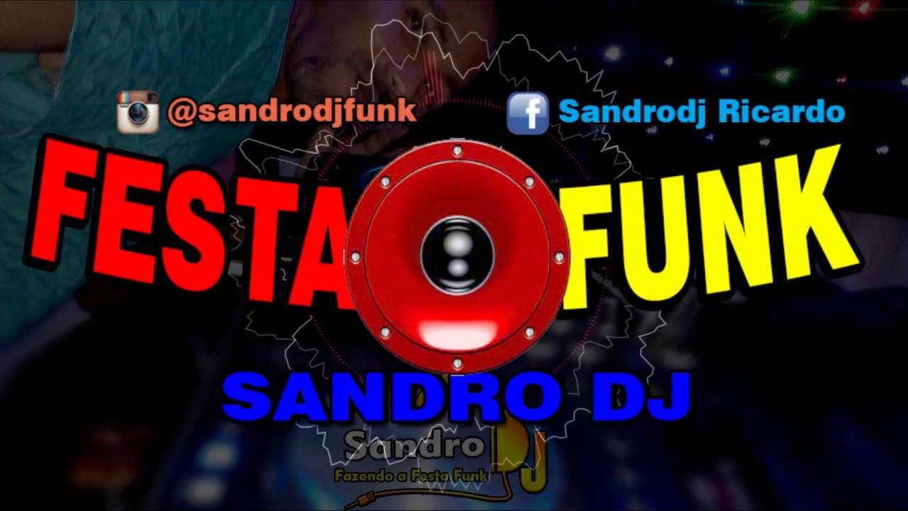SET FUNK 2017 ( MÊS DE AGOSTO ) + DOWNLOAD 2017