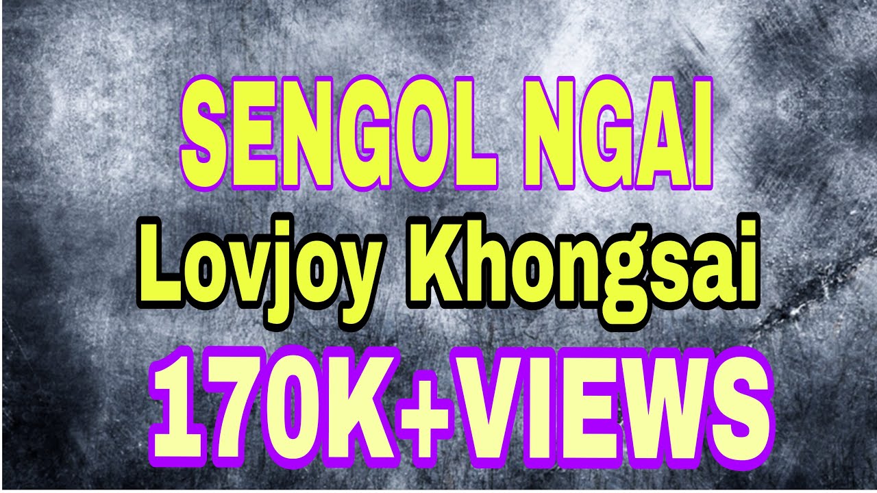 Lovjoy Khongsai  SENGOL NGAI
