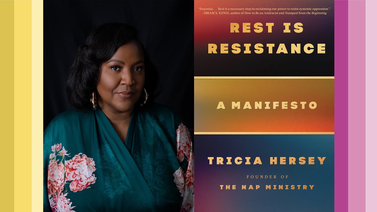 Rest Is Resistance By Tricia Hersey