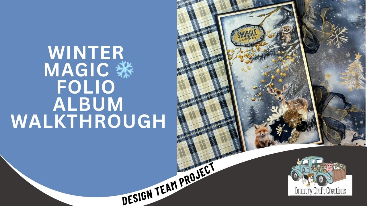 Winter Magic Folio Album Walkthrough | Country Craft Creations DTP