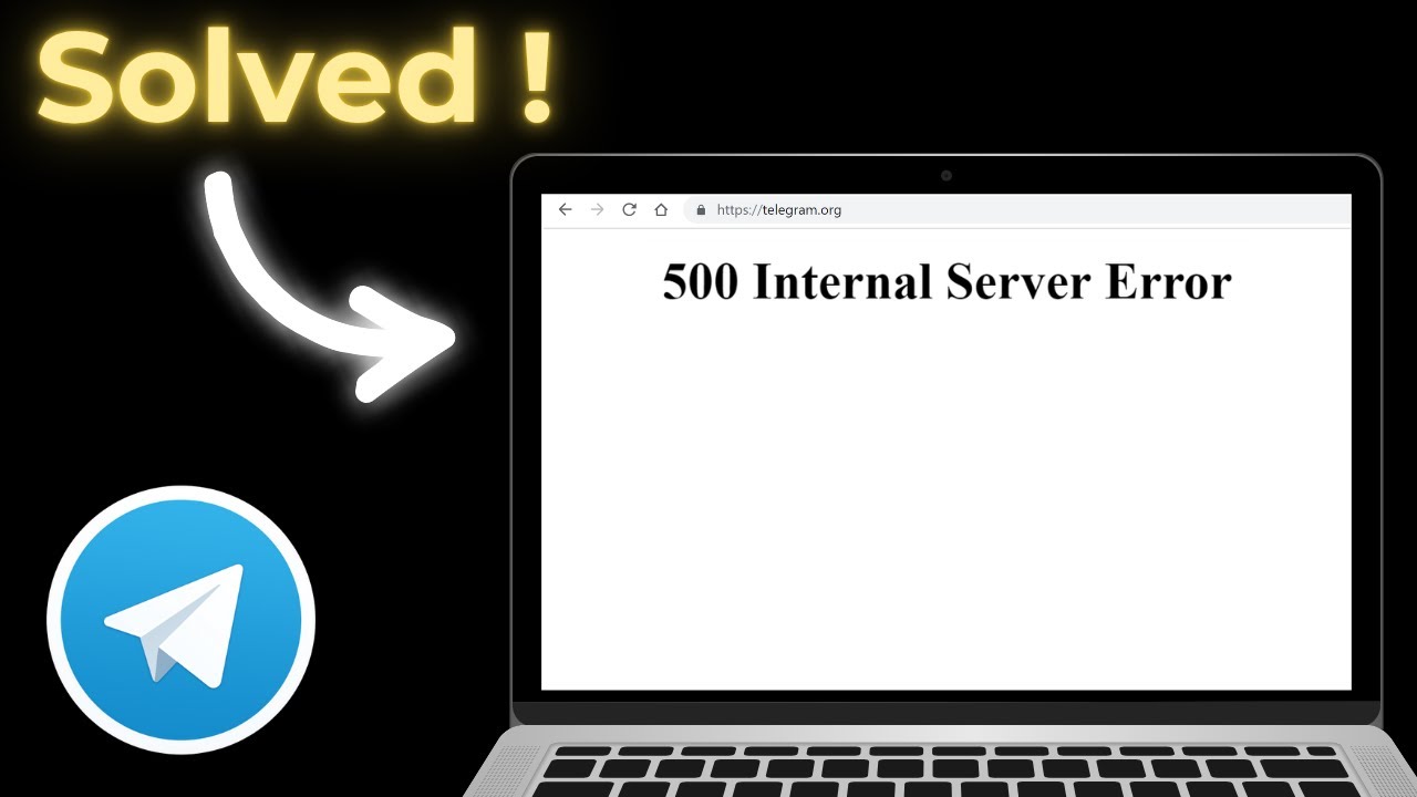 how to fix internal server error in telegram desktop