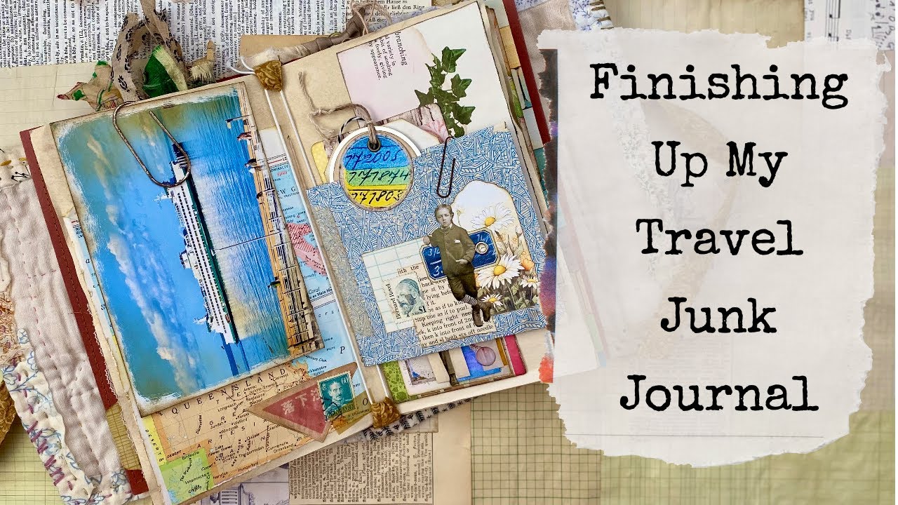 My Travel Junk Journal's Finishing Touches
