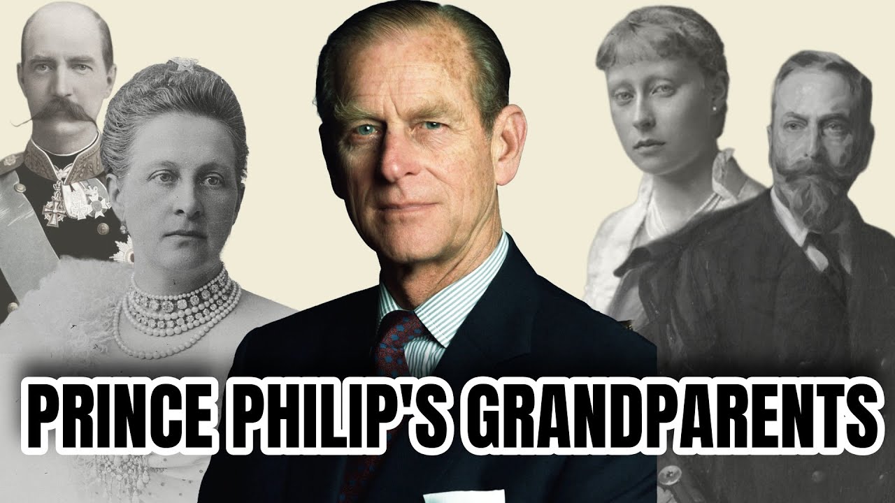 Prince Philip's Maternal And Paternal Grandparents