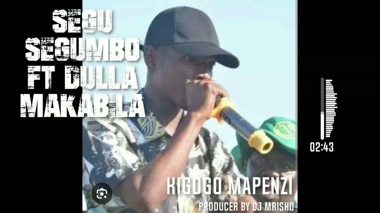 Segu Segumbo ft Dulla makabila kigogo mapenzi