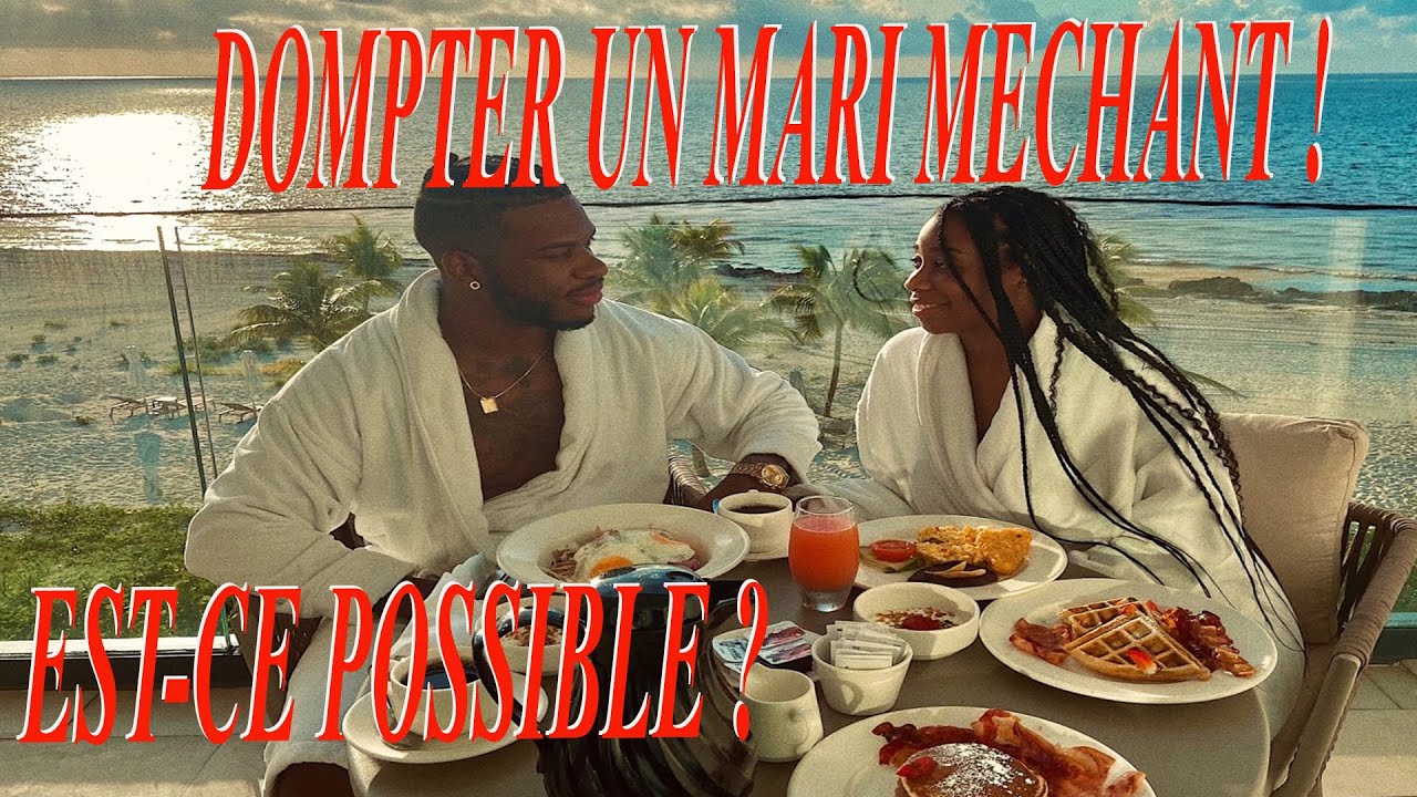 DOMPTER UN MARI MECHANT ! EST-CE POSSIBLE ?