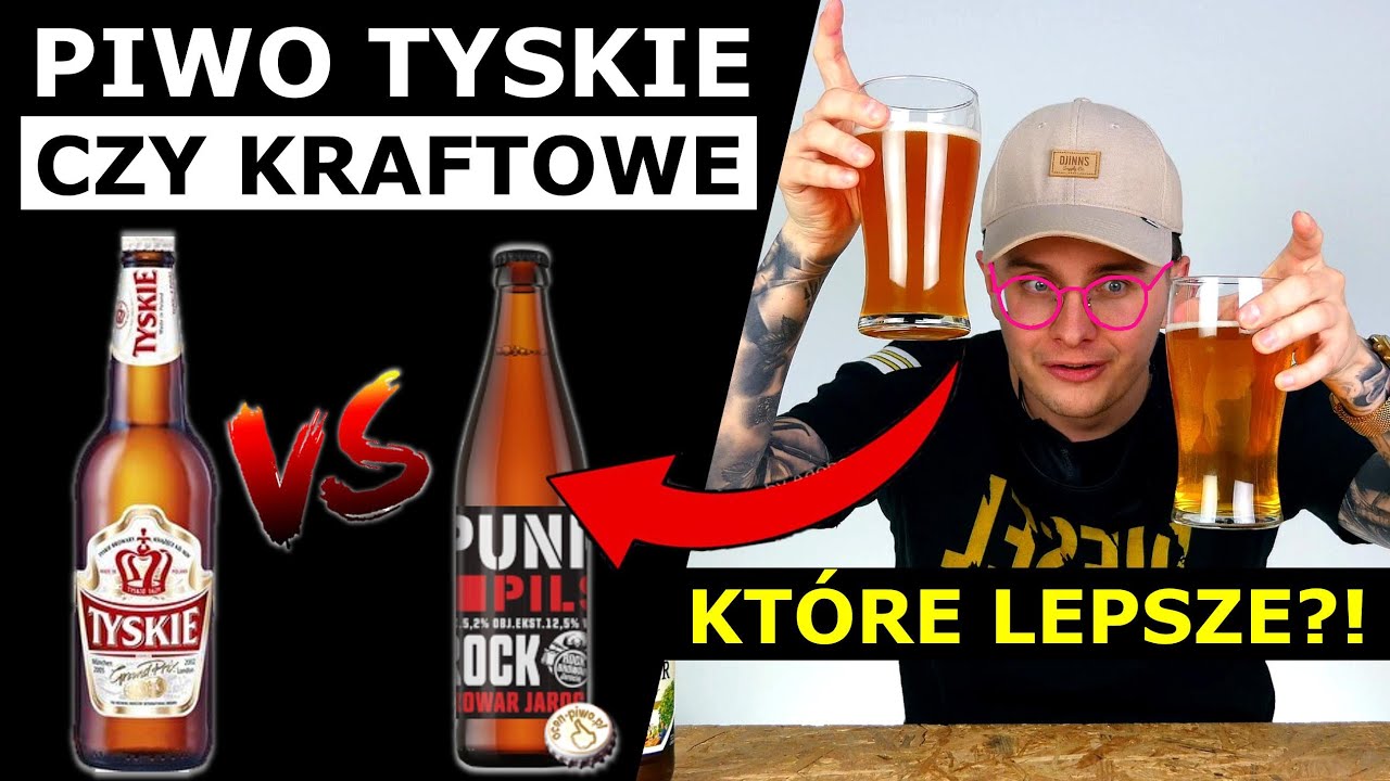 PIWO KRAFTOWE ZA 20 ZŁ CZY TYSKIE ZA 3 ZŁ - CO WARTO KUPIĆ?!