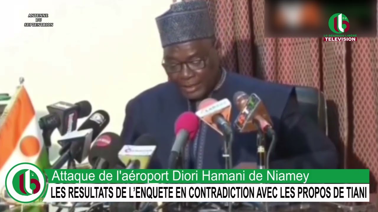 Attaque de l'aéroport Diori Hamani de Niamey : LES RESULTATS DE L’ENQUETE EN CONTRADICTION AVEC...