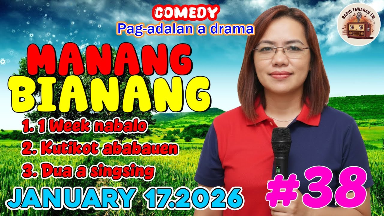 1 WEEK NABALO | MANANG BIANANG 5in1 #38 | Comedy Pag-Adalan a Drama - January 17.2026