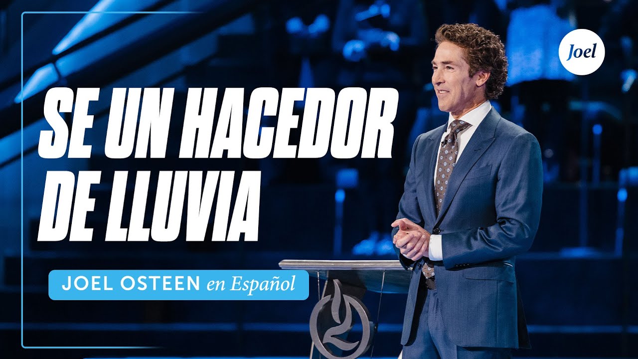 Se un hacedor de lluvia | Joel Osteen