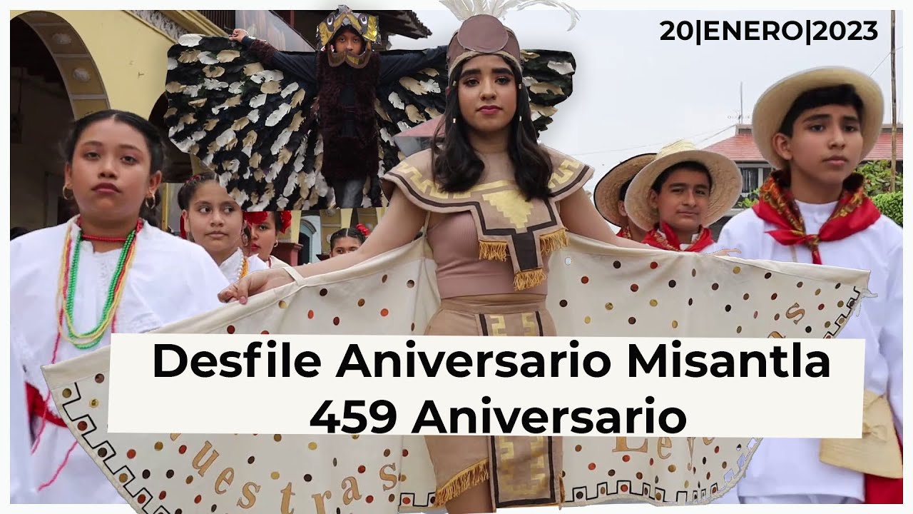 Desfile de Aniversario de la Fundación de Misantla - 459 Aniversario