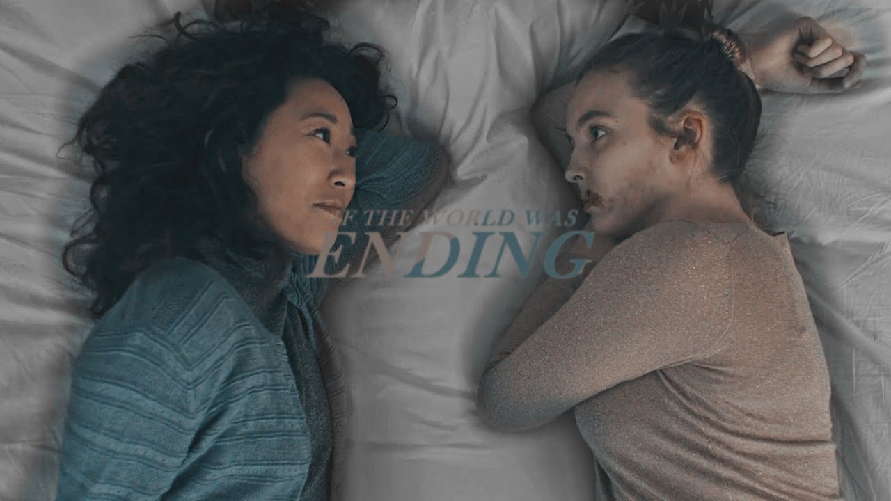 Eve & Villanelle | If the world was ending