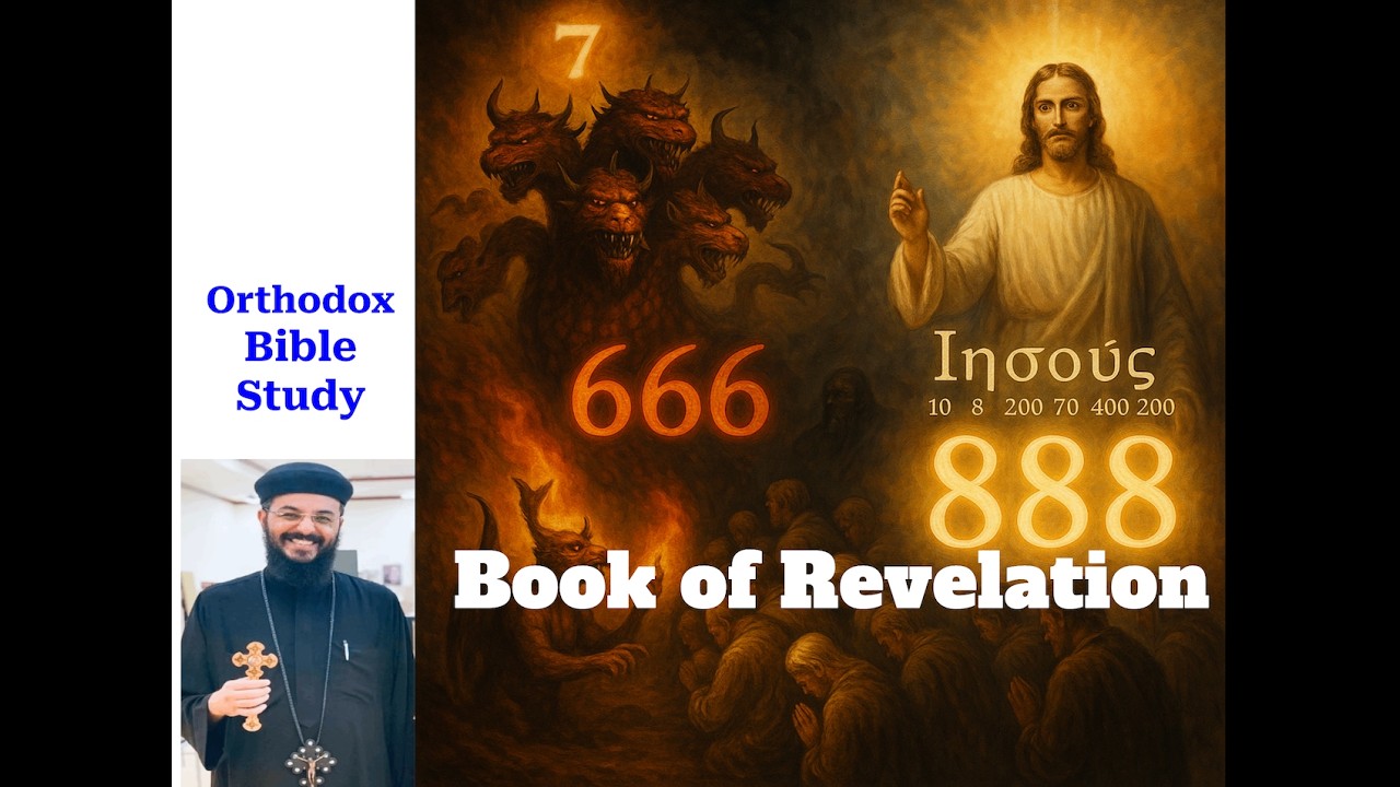 Book of Revelation Explained - Coptic (Oriental) Orthodox Bible Study - Fr Joshua Gerges
