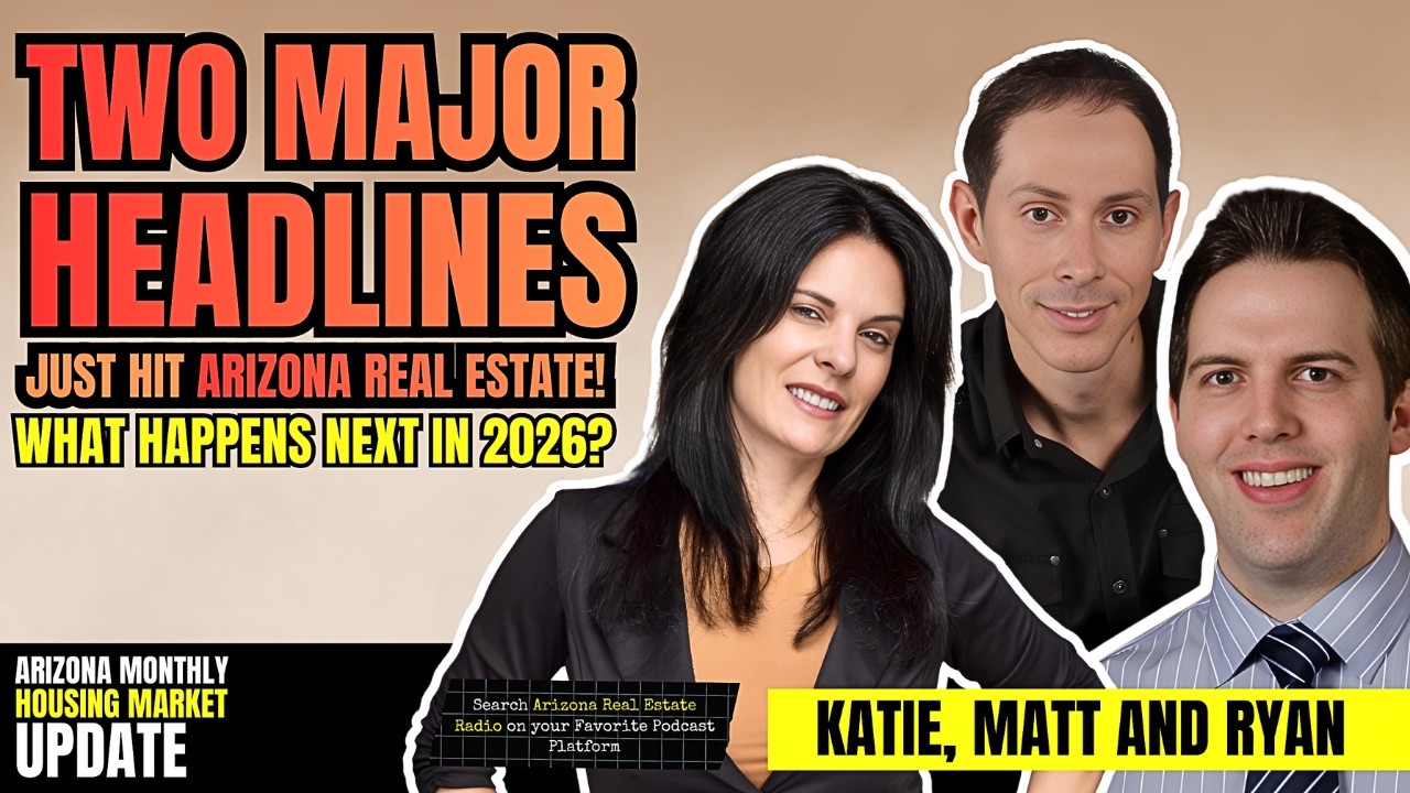 Two Major Headlines Just Hit Arizona Real Estate! What Happens Next in 2026?
