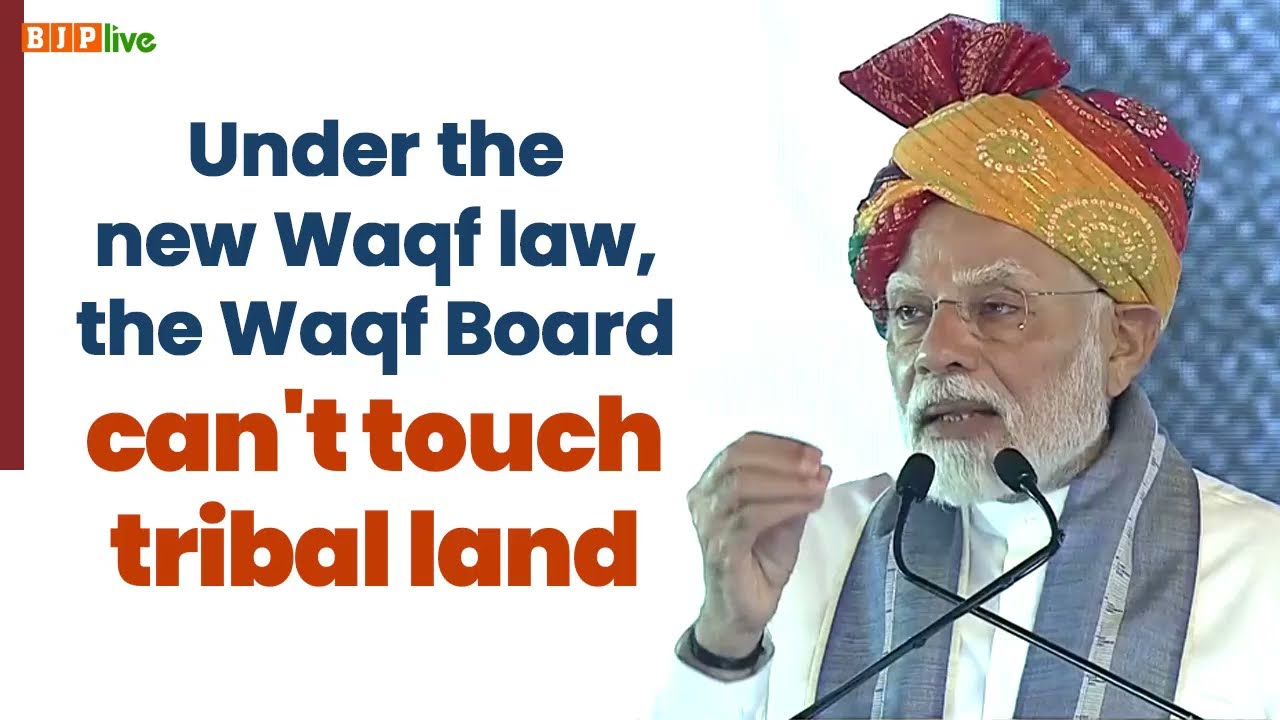 Under the new Waqf law, the Waqf Board can't touch tribal land | PM Modi | Waqf Law | Tribal Land