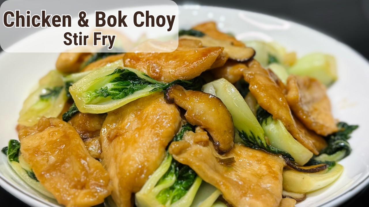 Chicken and Bok Choy Stir Fry | Tender, Lightly Seared Chicken Breast