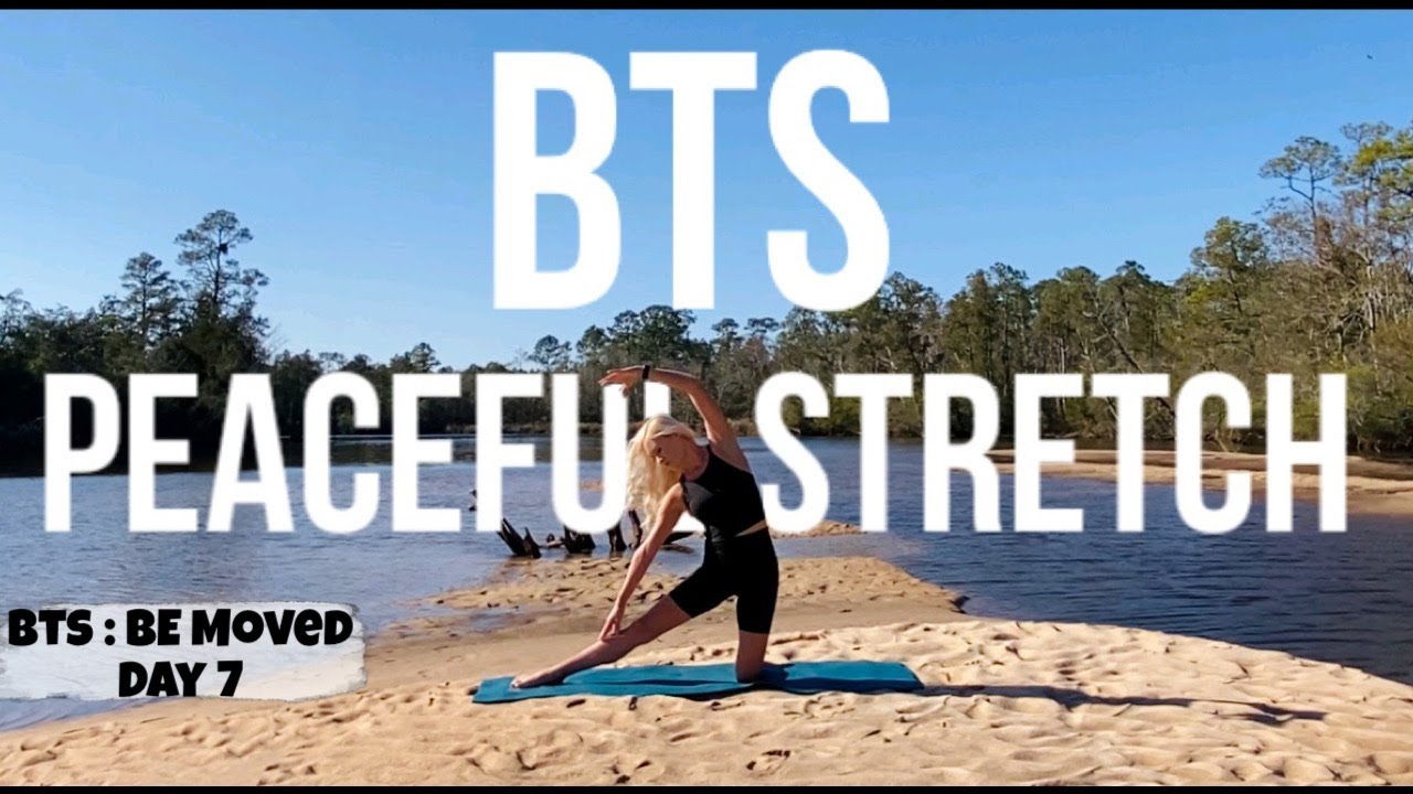 Day 7 | BTS Peaceful Stretch