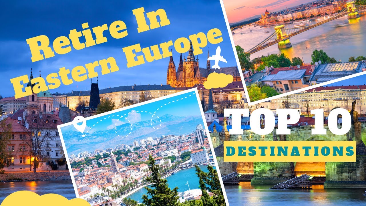 A Retirement Dream Come True 10 Eastern European Gems