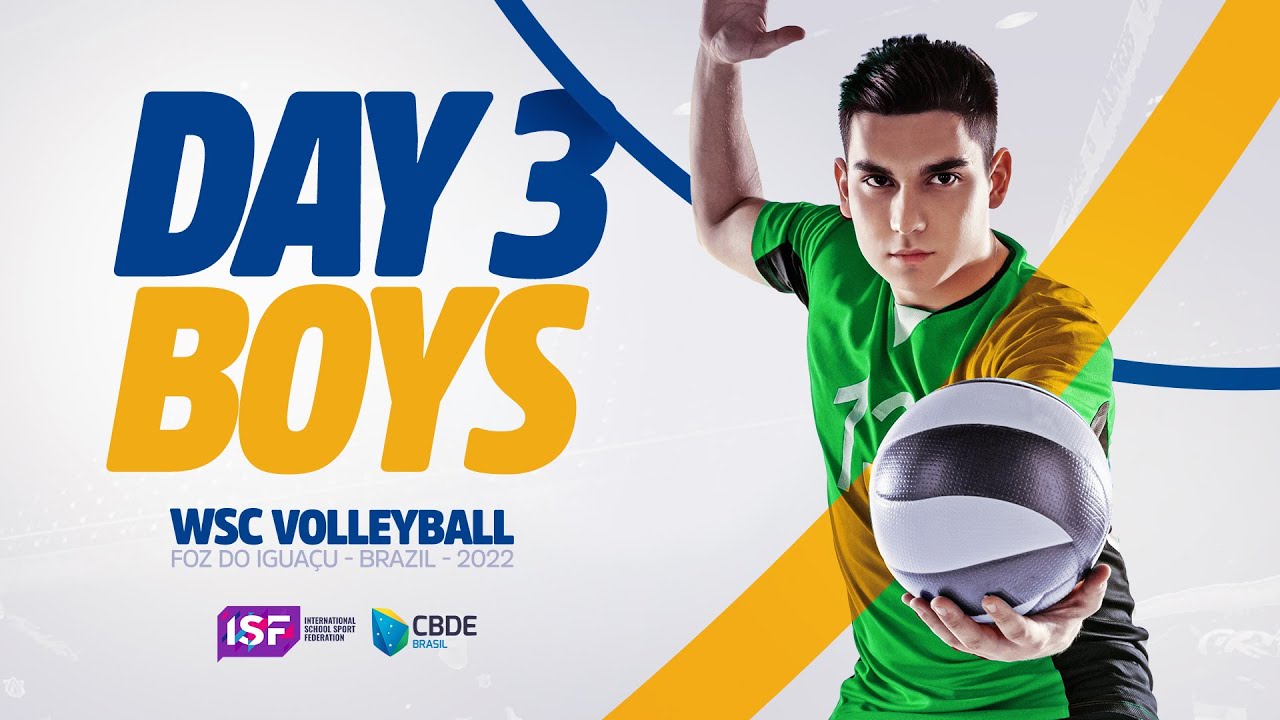 ISF WSC Volleyball - Foz do Iguaçu 2022  Ranking Stage - Boys Day 3
