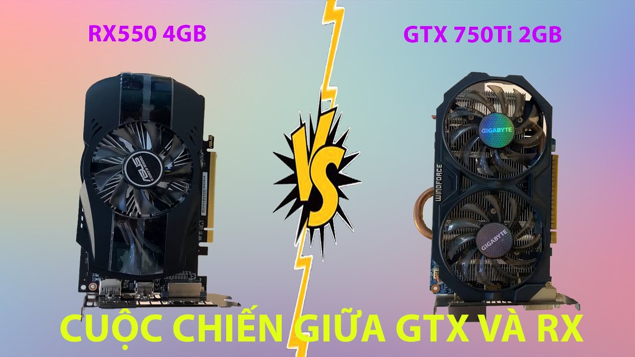 SO S&Aacute;NH HIỆU NĂNG RX 550 4GB & GTX 750TI