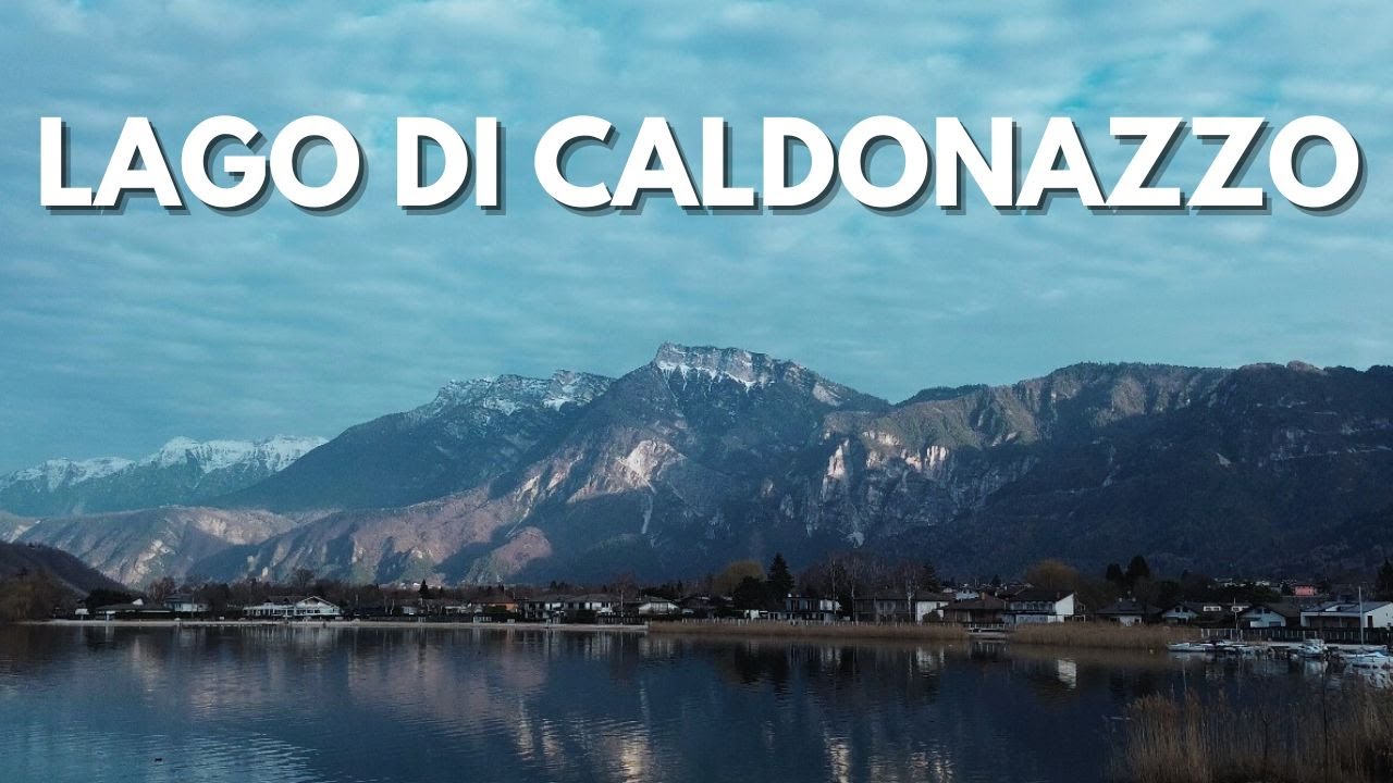 LAGO DI CALDONAZZO