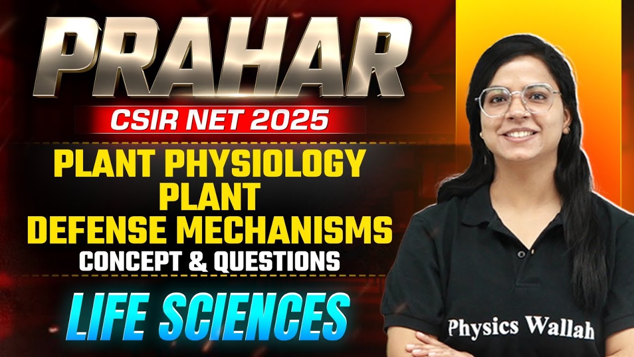 Plant Physiology - Plant Defense Mechanisms | Concept & Questions | CSIR NET 2025 Life Sciences