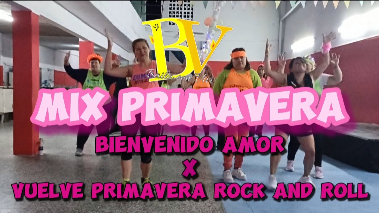 🌸Mix primaveral🌸 bienvenido amor x vuelve primavera rock and roll • Baila con Vivi zumba •