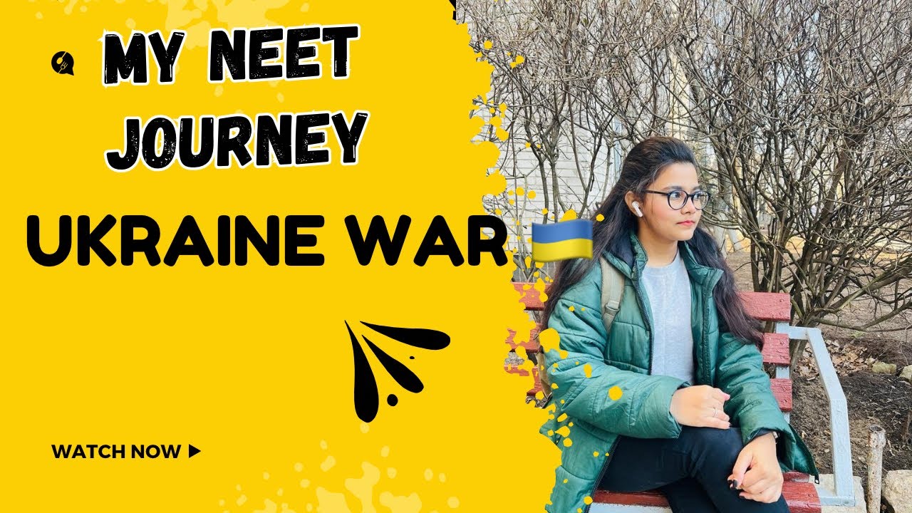 My NEET journey, how I survived Ukraine war .why i dropped my MBBS!