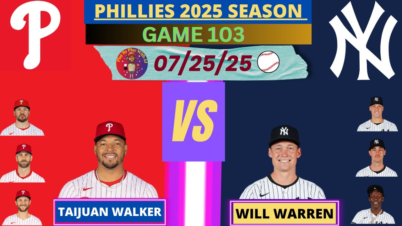 Philadelphia Phillies @ New York Yankees LIVE PLAY-BY-PLAY (07-25-25) #phillies #yankees