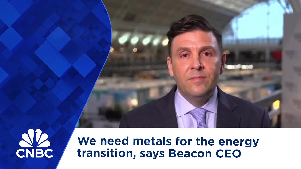 We need metals for the energy transition, says Beacon CEO