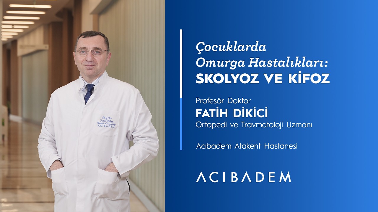 Çocuklarda Omurga Hastalıkları: Skolyoz ve Kifoz