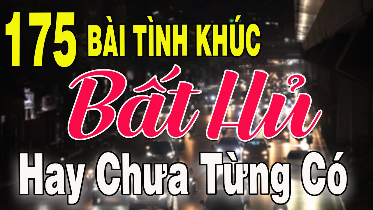 175 TÌNH KHÚC NHẠC XƯA BẤT HỦ Hải Ngoại Vượt Thời Gian | Tuyển Chọn Những Bản Tình Ca Xưa Hay Nhất