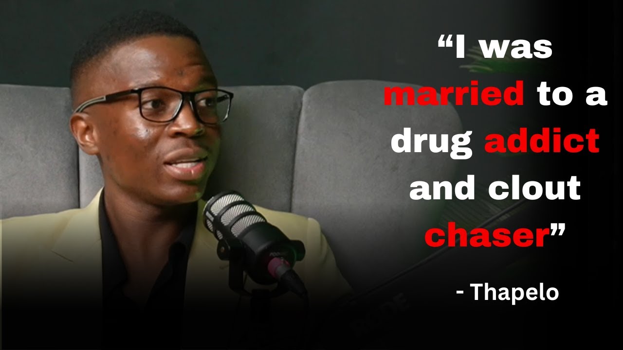 Thapelo ON his short lived marriage with a drug addict