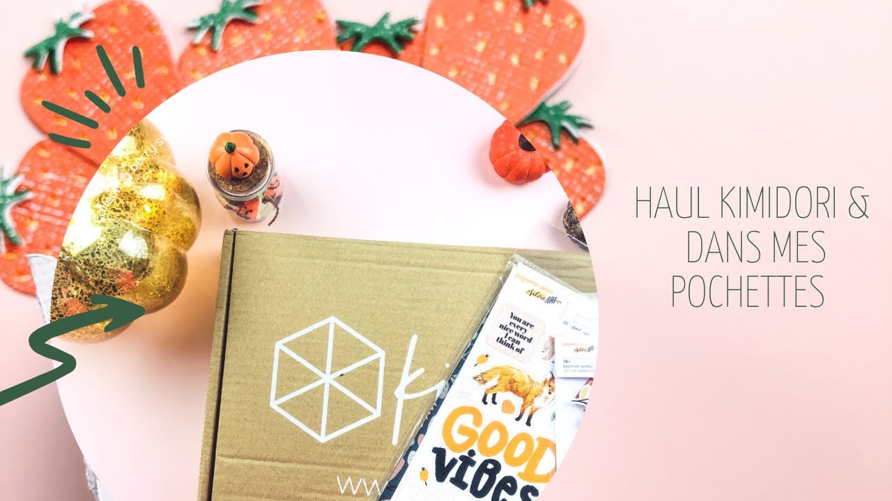 Haul Kimidori & Dans mes pochettes
