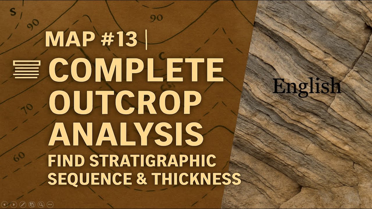 Complete Geological Mapping Tutorial: Find Stratigraphic Sequence & Thickness from Outcrop, English